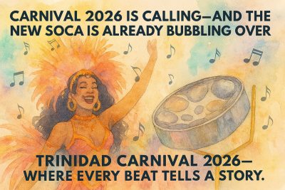 Soca 2026: The Ultimate Guide to Trinidad Carnival’s New Music Wave