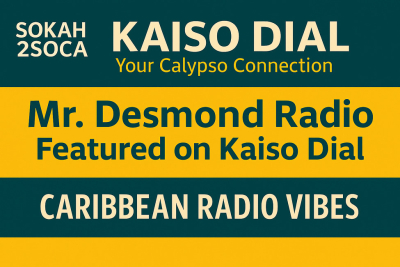 Your Caribbean Music Connection: Mr. Desmond Radio Featured on Kaiso Dial