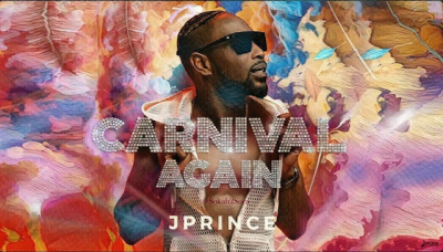 Carnival Again by J Prince: CalypSoca for 2025