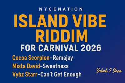 Carnival 2026 Just Got a Whole Lot Sweeter with the Island Vibes Riddim