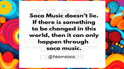 Soca Doesn’t Lie? Let’s Talk About That…