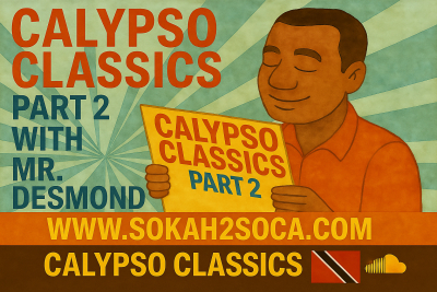 Mr. Desmond’s Evening Rewind: Calypso Classics Part 2