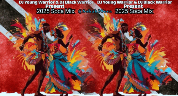 2025 Soca Mixtape by DJ Young Warrior &amp; DJ Black Warrior: Happy New Year Family!