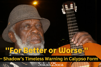 Shadow’s “Better or Worse” – A Calypso Vow That Echoes Across Generations