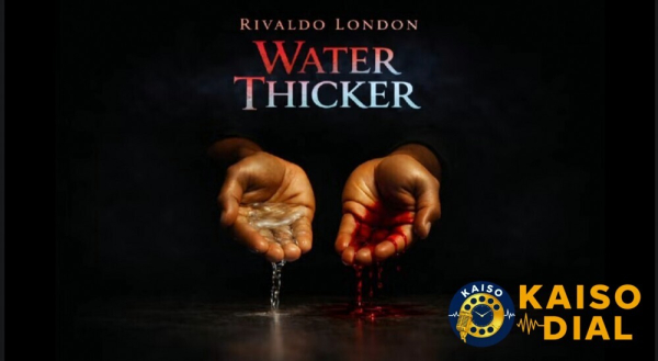 Rivaldo London Flips the Proverb: When Loyalty Beats Blood in “Water Thicker”