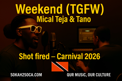 Weekend (TGFW) – Mical Teja &amp; Tano Set the Vibe for Carnival 2026