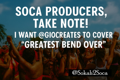 Soca Producers, Take Note: #MakeItHappen, A Seductive Version of Greatest Bend Over!