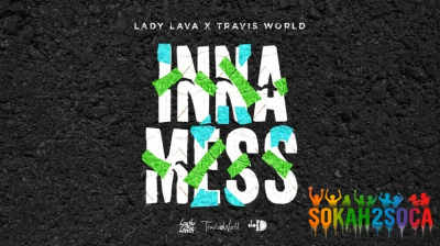 Inna Mess - Lady ava x Travis World x Dan Evens