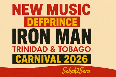 No Capes, Just CalypSoca—Defprince’s “Iron Man” Lands