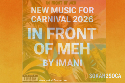 Meet Imani: Trinidad’s New Voice in Soca Drops Feel-Good Track 'In Front of Meh'
