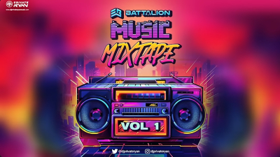 Dj Private Ryan Presents The BATTALION Music Mixtape Volume 1