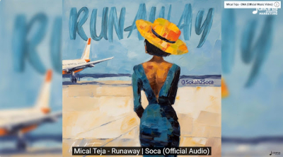 Runaway by Mical Teja | Soca 2024