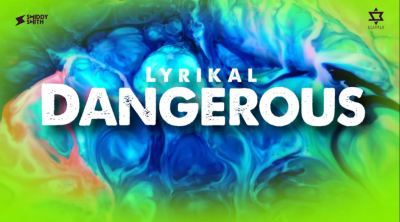 Dangerous by Lyrikal | Soca 2024