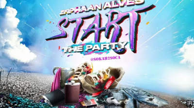 Start The Party by Erphaan Alves | Trinidad Soca 2025
