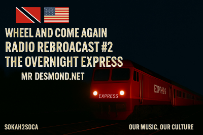 Wheel and Come Again Radio Rebroadcast #2: The Overnight Express
