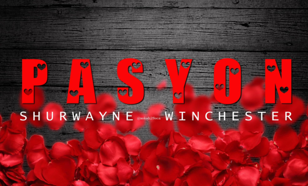 Pasyon by Shurwayne Winchester: A Fusion of Soca and Kompa Rhythms