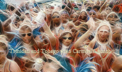 Carnival Launch 2025 Trinidad &amp; Tobago: No Place Like Home