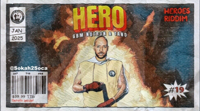 Hero by GBM Nutron x Tano: Heroes Riddim