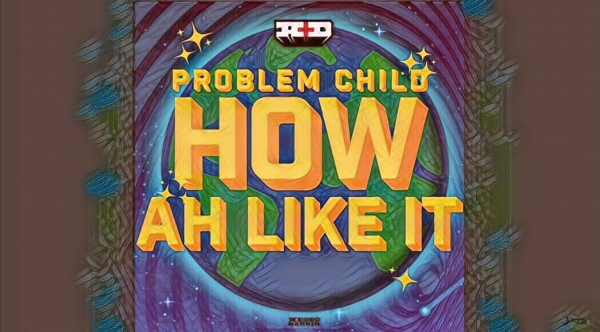 How Ah Like It by Problem Child | Vincy Mas 2024