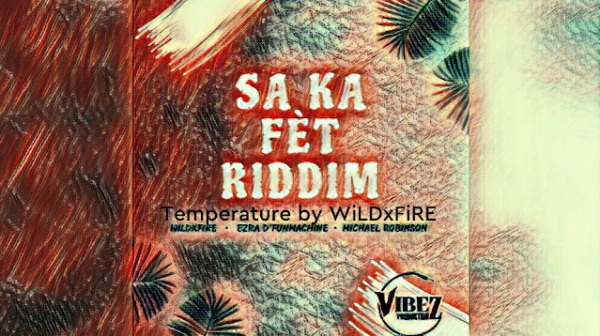 Temperature by WiLDXFiRE | St. Lucia 2023