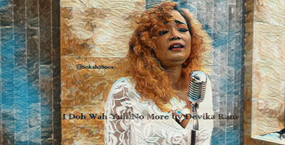 I Doh Wah Yuh No More by Devika Ram | Chutney Soca 2025