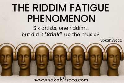 Stink Waist Riddim and the Riddim Fatigue Phenomenon: When More Isn’t Merrier