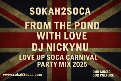From The Pond with Love: DJ NickyNu’s Fresh Soca Vibes