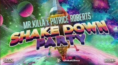 Shake Down Party by Mr. Killa x Patrice Roberts: Road March Contender