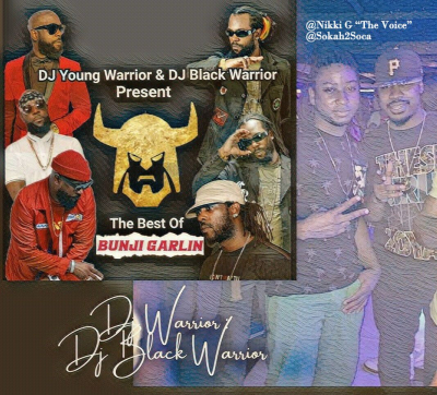 The Best of Bunji Garlin by DJ Young Warrior and DJ Black Warrior: Brothers in Rhythm, Champions of Caribbean Sound