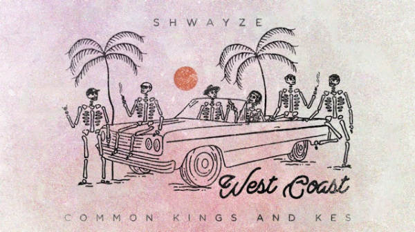 West Coast by Shwayze feat. Common Kings &amp; Kes