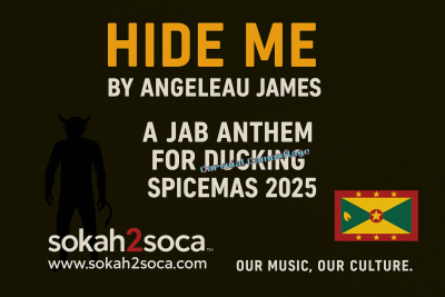 “Hide Me” by Angeleau James – A Jab Anthem for Ducking for Spicemas 2025